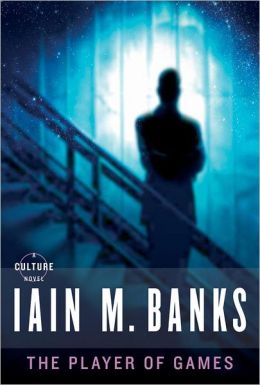 Iain M. Banks Culture Cancer Nihilism Player of Games