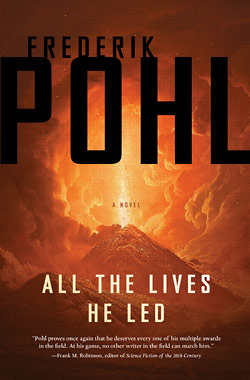 All the Lives He Led by Frederick Pohl