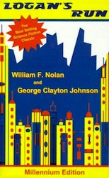 Logan's Run by William F. Nolan and George Clayton Johnson