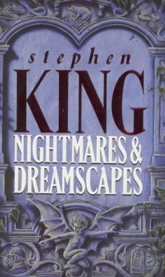 Stephen King Nightmares and Dreamscapes