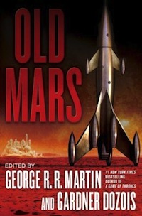 Old Mars George R R Martin Gardner Dozios