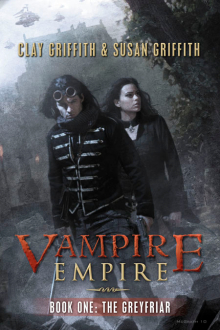 The Greyfriar: Vampire Empire Book 1 by Clay & Susan Griffith
