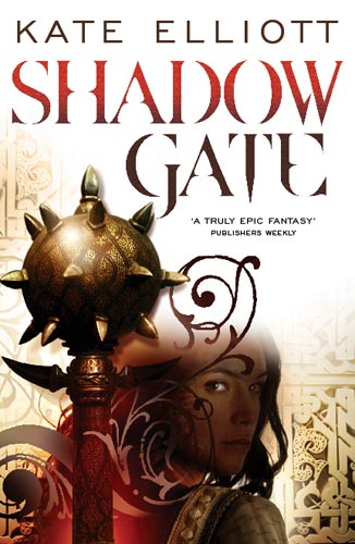 Shadow Gate by Kate Elliott