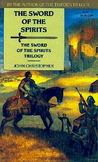 The Sword of the Spirits by John Christopher