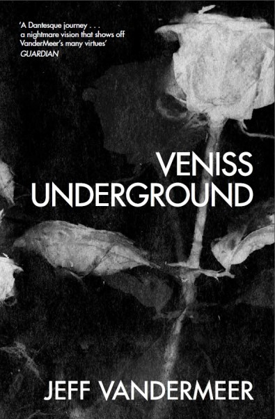 Veniss Underground Jeff VanderMeer interview Tor UK reissue