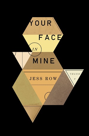 Your Face in Mine Jess Row