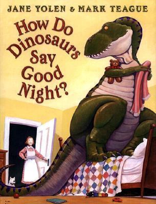 How Do Dinosaurs Say Good Night Kids Books
