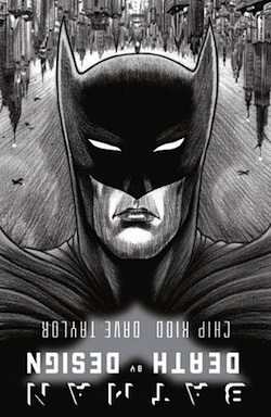 A review of Batman: Death by Design by Chip Kidd and Dave Taylor