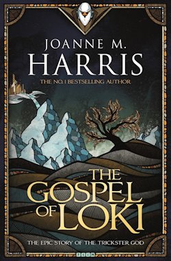 Joanne M Harris The Gospel of Loki
