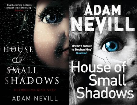 House of Small Shadows Adam Nevill