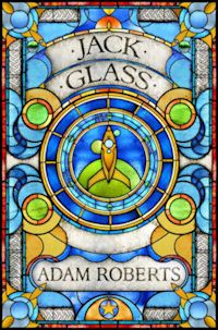 British Genre Fiction Focus British Science Fiction Awards Jack Glass Adam Roberts