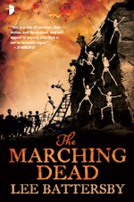 British Genre Fiction Focus The Marching Dead Marius don Hellespont 2 Lee Battersby
