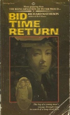 Bid Time Return by Richard Matheson