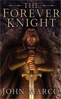 Barnes and Noble The Forever Knight John Marco