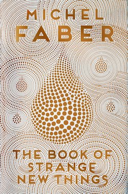 The Book of Strange New Things Michael Faber UK cover