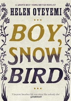 Boy Snow Bird Helen Oyeyemi UK cover