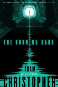 The Burning Dark Adam Christopher