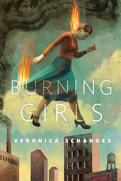 Burning Girls Veronica Schanoes Anna and Elena Balbusso Ellen Datlow