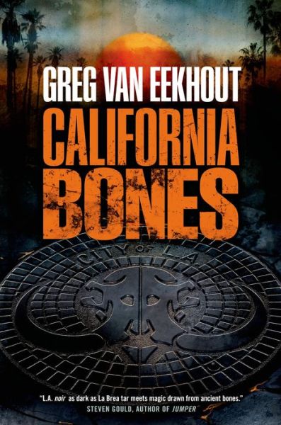 California Bones Greg van Eekhout