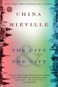 China MievilleThe City & The City