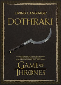 David Peterson Living Language Dothraki