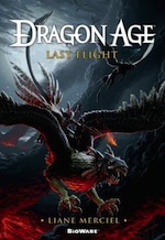 Dragon Age: Last Flight Liane Merciel