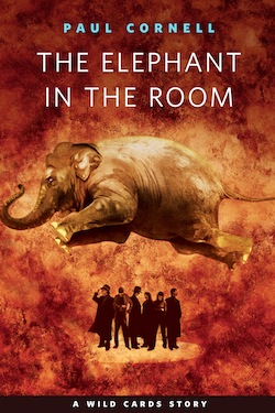The Elephant in the Room Paul Cornell Wild Cards George R.R. Martin GRRM Jon Picacio