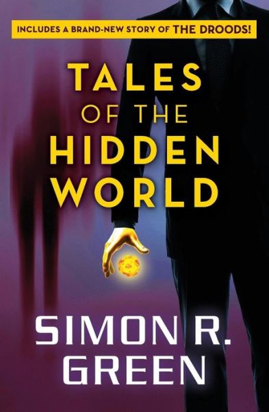 Tales of the Hidden World Simon R Green