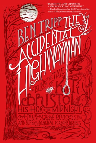 Ben Tripp The Accidental Highwayman