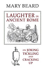 Laughter in Ancient Rome Mary Beard