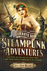 The Mammoth Book of Steampunk Adventures Sean Wallace