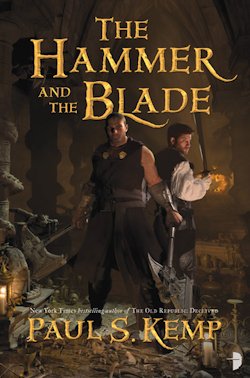 The Hammer and the Blade Paul S Kemp