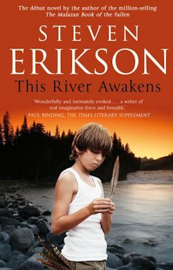 Review This River Awakens Steven Erikson