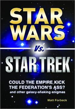 Star Wars vs. Star Trek by Matt Forbeck