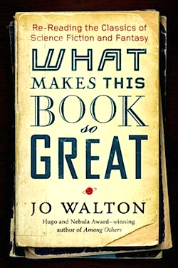 what makes this book so great jo walton
