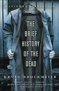 The Brief History of the Dead Kevin Brockmeier