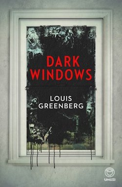 Dark Windows Louis Greenberg