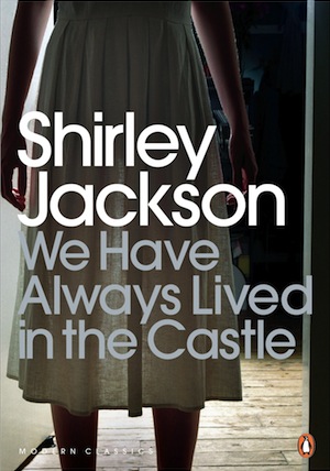 Shirley Jackson We Have Always Lived in the Castle