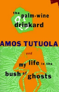 Amos Tutuola The Palm-Wine Drinkard