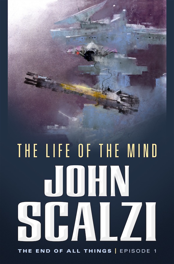 The Life of the Mind John Scalzi
