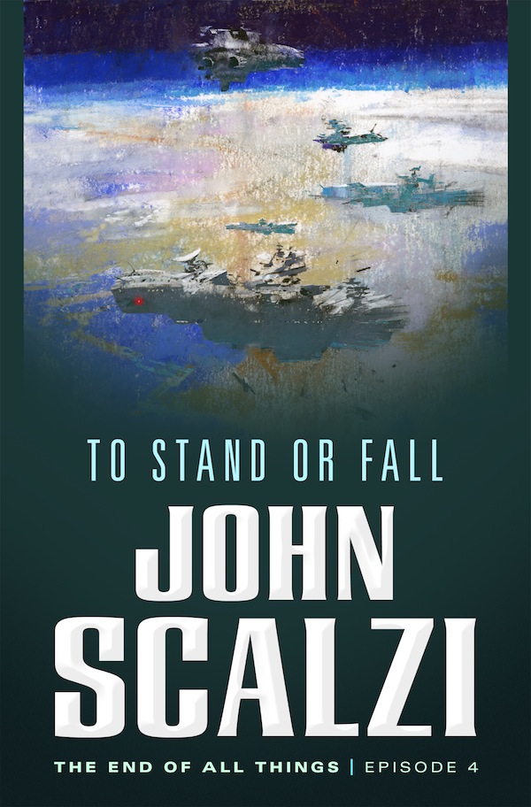 To Stand or Fall John Scalzi