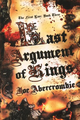 Last Argument of Kings Joe Abercrombie