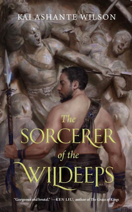 Sorcerer of the Wildeeps by Kai Ashante Wilson