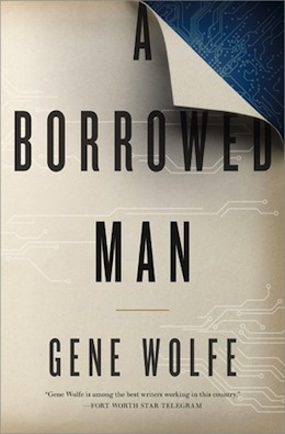 A Borrowed Man Gene Wolfe