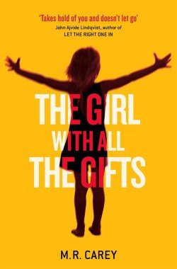 The Girl With All the Gifts M.R. Carey