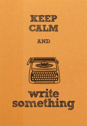 keep calm and write something fanfiction