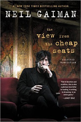 book reviews The View From the Cheap Seats Neil Gaiman essays