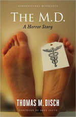 The M.D.: A Horror Story by Thomas Disch
