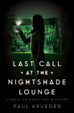 Last Call at the Nightshade Lounge, Paul Krueger