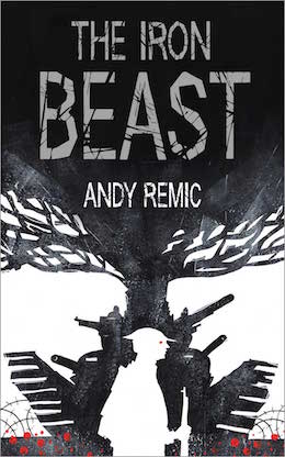 The Iron Beast by Andy Remic
